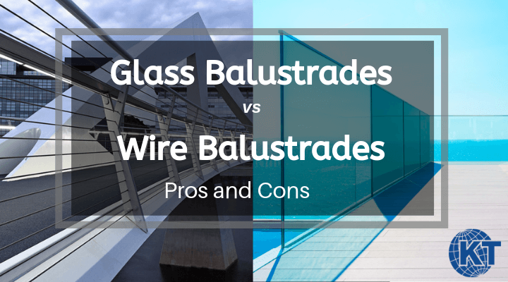 Glass Balustrades vs Wire Balustrades