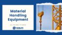 Material handling equipment