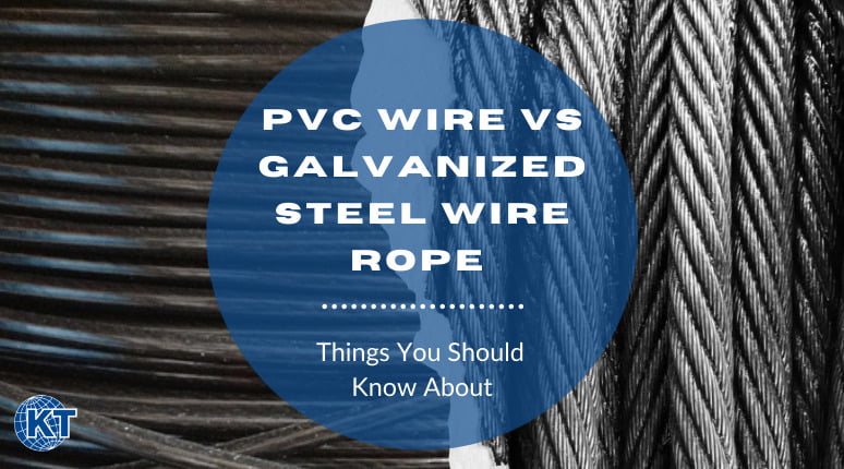 PVC-coated wire rope compared with galvanised steel wire rope
